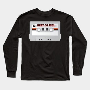 Vintage Cassette Tape Best Of 1981 40th Birthday Gift Long Sleeve T-Shirt